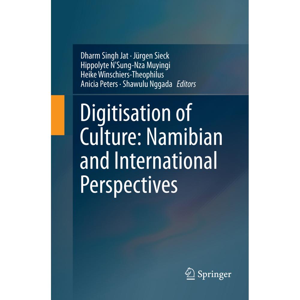 Digitisation of Culture: Namibian and International Perspectives, Fachbücher von Jürgen Sieck, Heike Winschiers-Theophil...