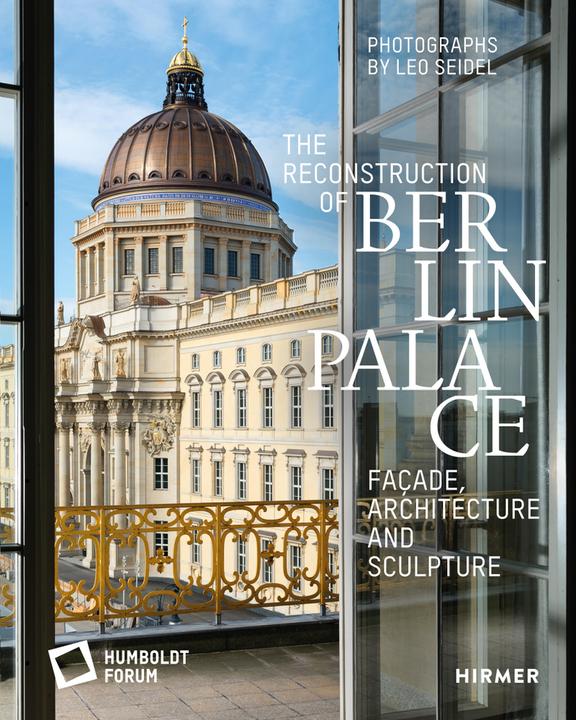 Image du produit The Reconstruction of Berlin Palace (Anglais, Château, Fondation HumboldtForum au Berliner, 2021)