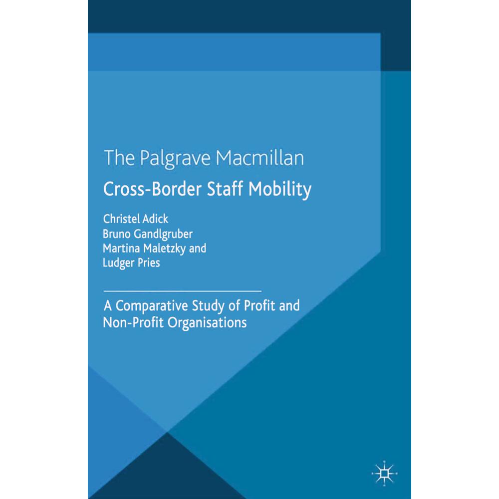 Cross-Border Staff Mobility, Fachbücher von M. Maletzky, L. Pries, B. Gandlgruber, C. Adick