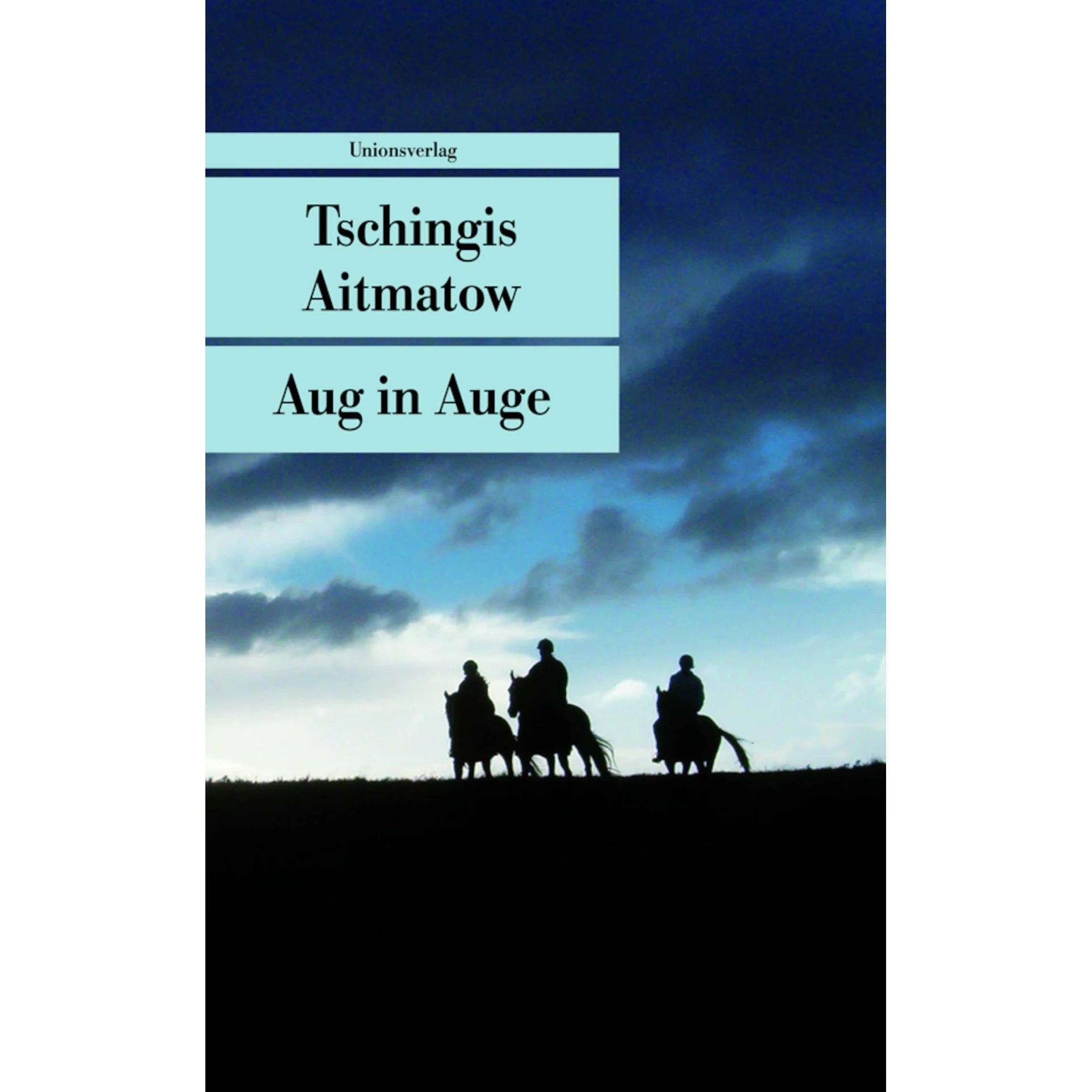 Aug in Auge, Belletristik von Tschingis Aitmatow