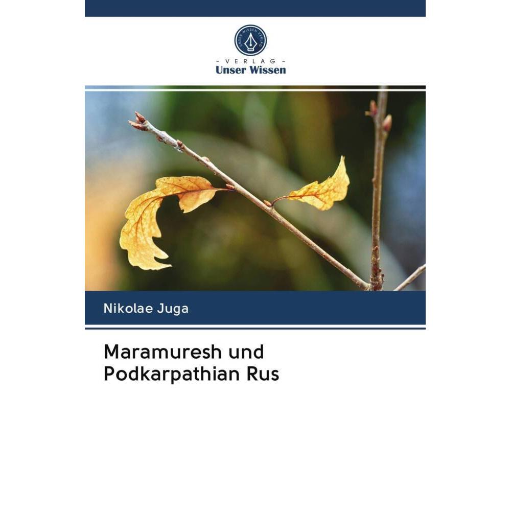 Maramuresh und Podkarpathian Rus, Fachbücher von Nikolae Juga