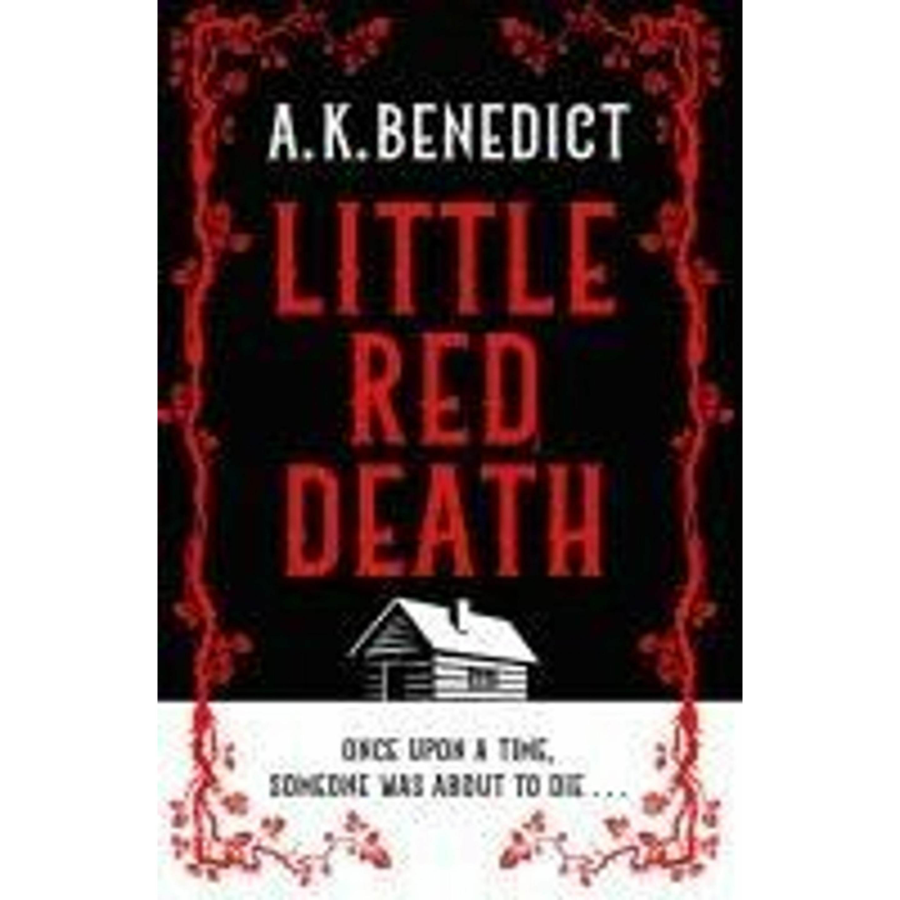 Little Red Death, Belletristik von Benedict A. K.