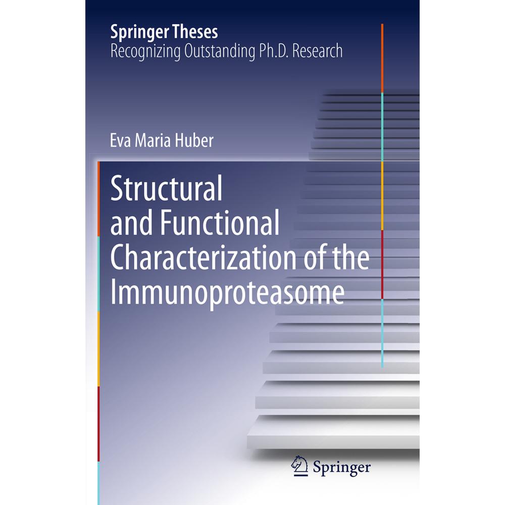 Structural and Functional Characterization of the Immunoproteasome, Fachbücher von Eva Maria Huber