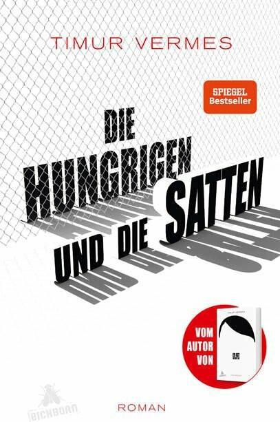 Produktbild Die Hungrigen und die Satten (Deutsch, Timur Vermes, 2018)