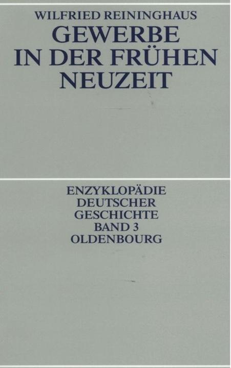 Produktbild Gewerbe in der Frühen Neuzeit (Deutsch, Wilfried Reininghaus, 1990)