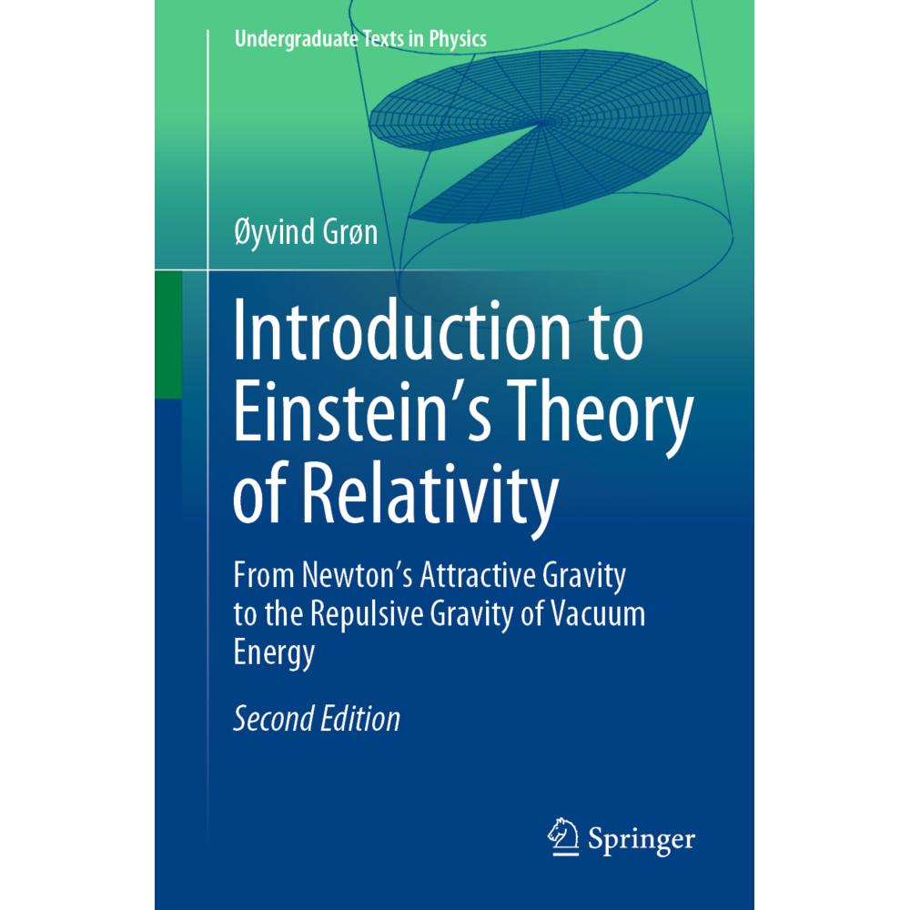 Lecture Notes on the General Theory of Relativity, Fachbücher von Øyvind Grøn