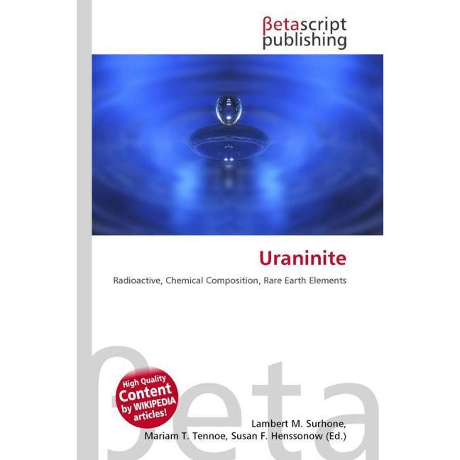 Thumbnail - Uraninite, Fachbücher von Lambert M. Surhone, Miriam T. Timpledon, Susan F. Marseken