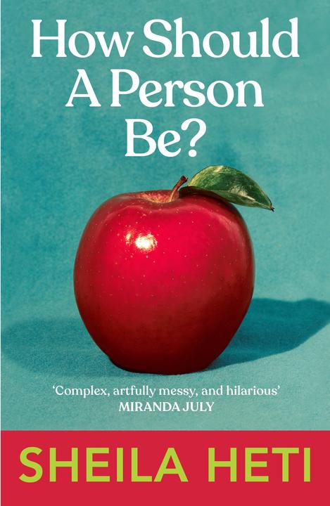 Produktbild How Should a Person Be? (Englisch, Sheila Heti, 2014)