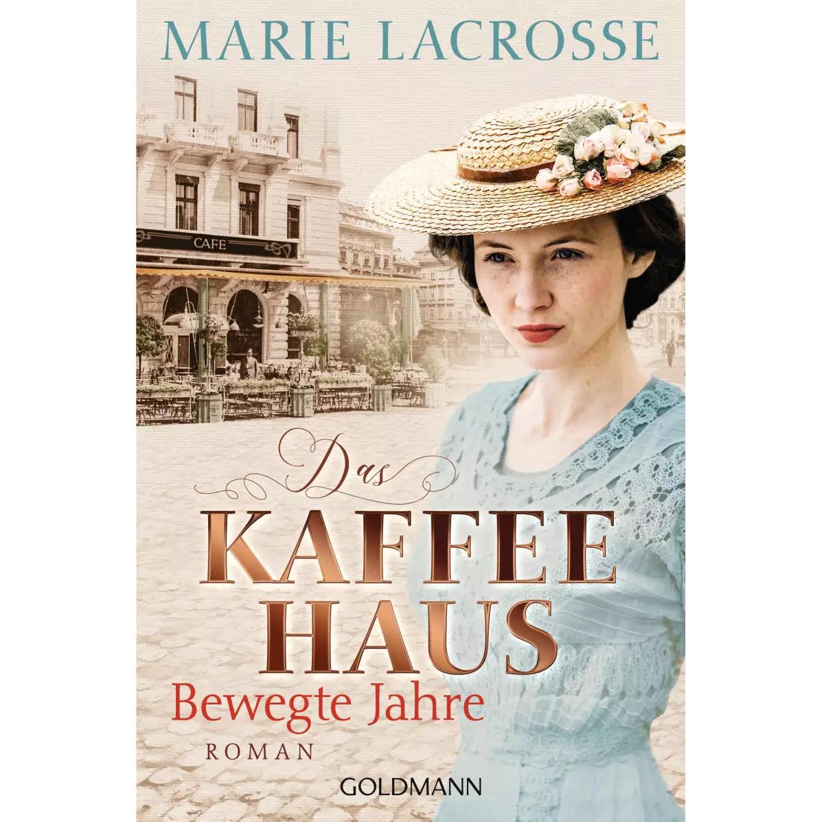 Das Kaffeehaus - Bewegte Jahre, Belletristik von Marie Lacrosse