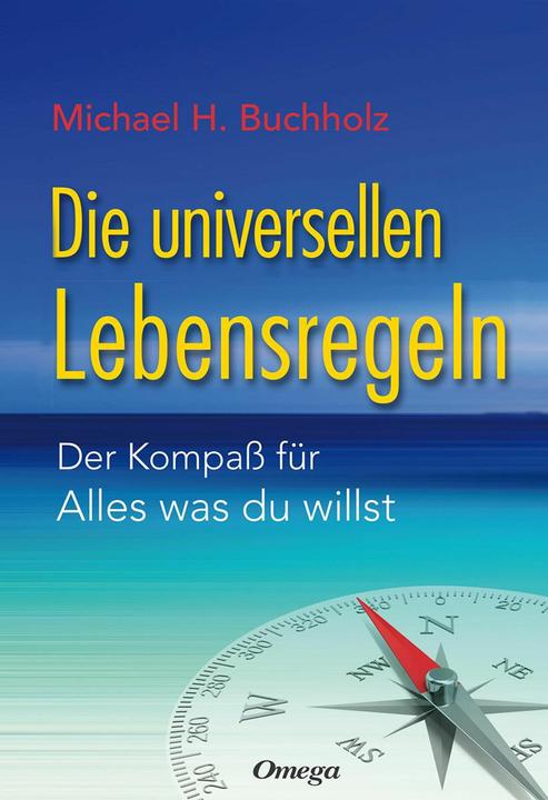 Produktbild Omega Die universellen Lebensregeln (Deutsch, Michael H. Buchholz, 2015)