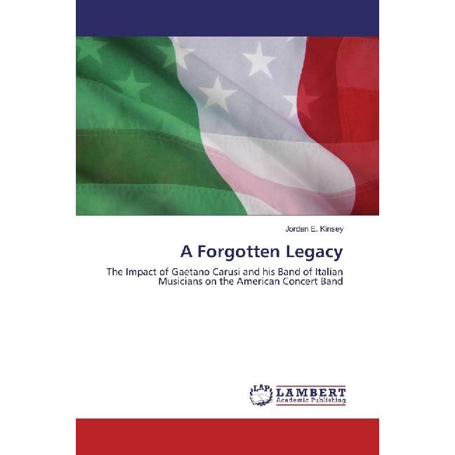A Forgotten Legacy, Fachbücher von Jordan E. Kinsey