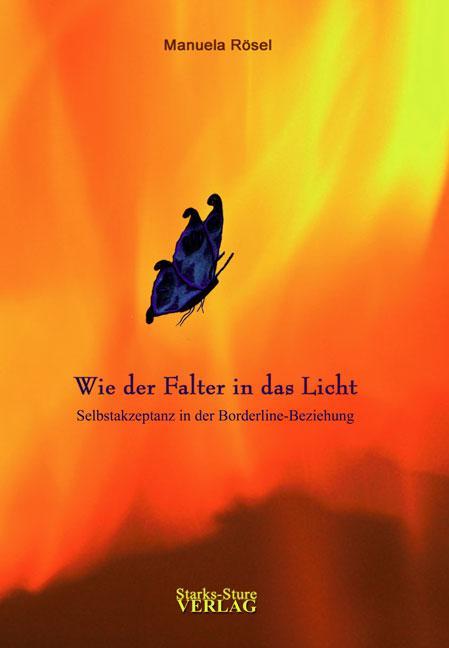 Produktbild Wie der Falter in das Licht (Deutsch, Manuela Rösel, 2012)
