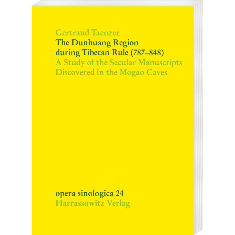 The Dunhuang Region during Tibetan Rule (787-848), Fachbücher von Gertraud Taenzer