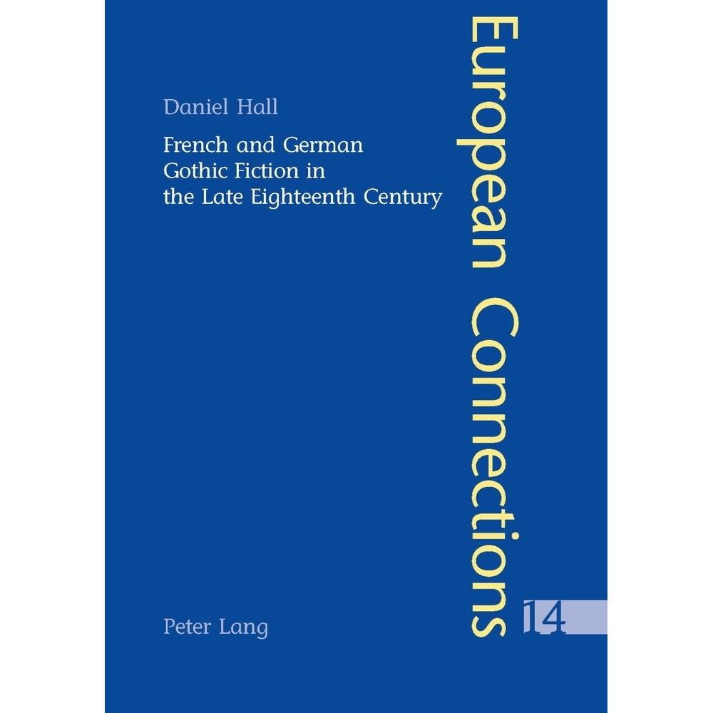 French and German Gothic Fiction in the Late Eighteenth Century, Fachbücher von Daniel Hall