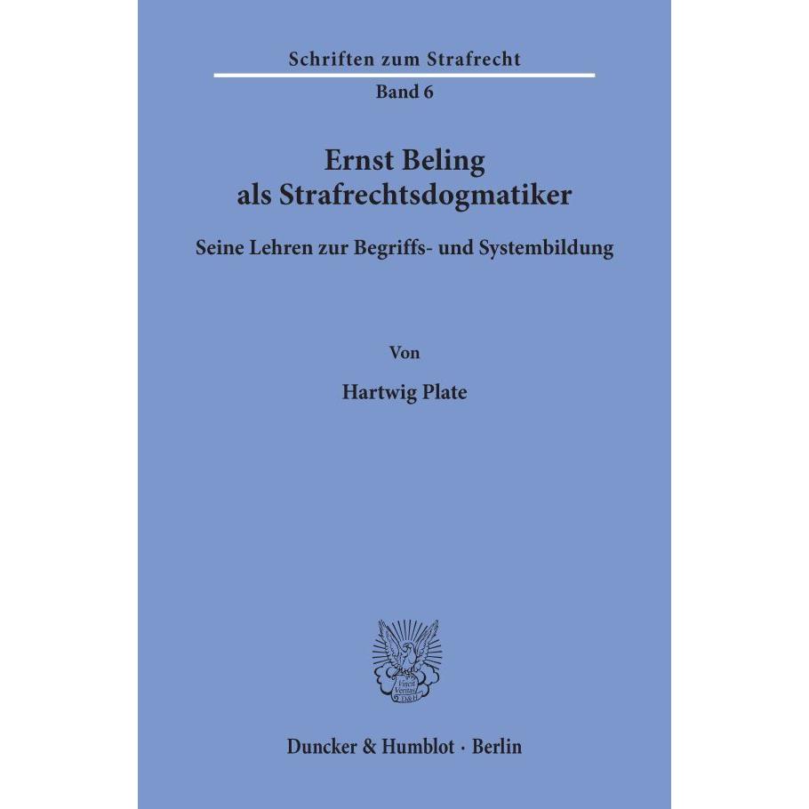 Ernst Beling als Strafrechtsdogmatiker., Fachbücher