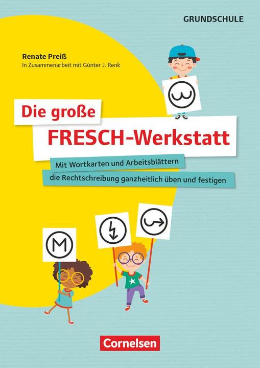 Actual product image Die grosse FRESCH-Werkstatt, Mit Wortkarten und Arbeitsblättern die Rechtschreibung ganzheitlich (German, Renate Preiss, 2023)