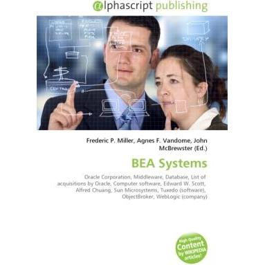 BEA Systems, Fachbücher von Agnes F. Vandome, Frederic P. Miller, John McBrewster