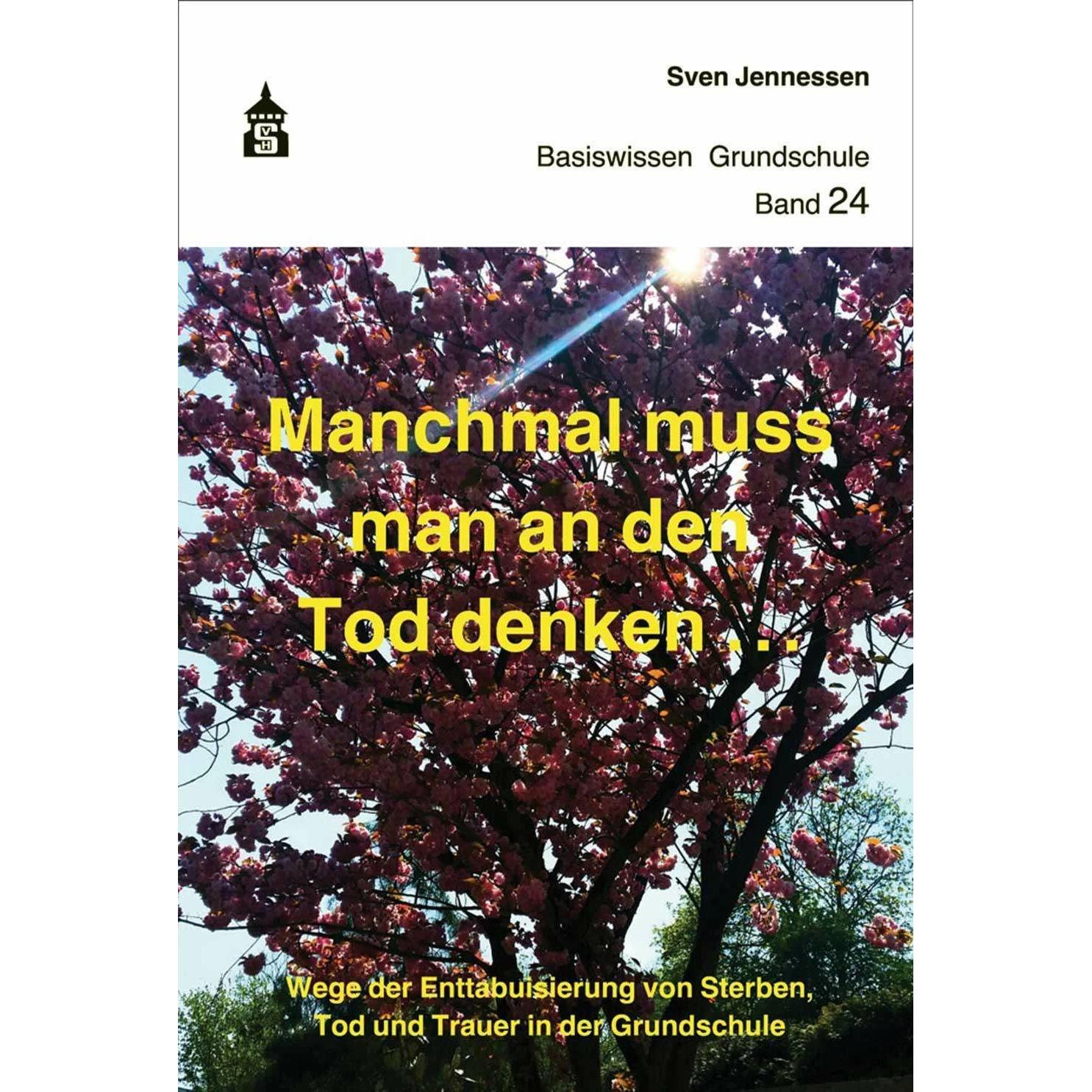 Manchmal muss man an den Tod denken, Fachbücher von Sven Jennessen