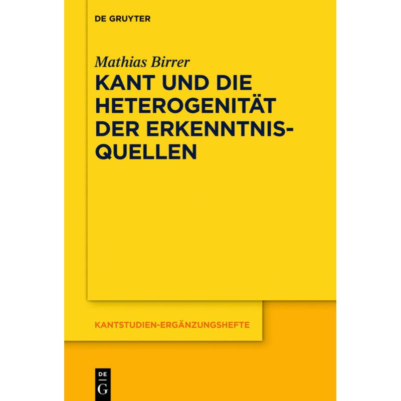 Kant und die Heterogenität der Erkenntnisquellen, Fachbücher von Mathias Birrer