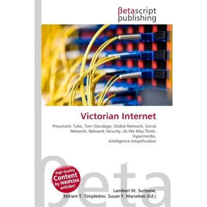 Thumbnail - Victorian Internet, Fachbücher von Lambert M. Surhone, Miriam T. Timpledon, Susan F. Marseken