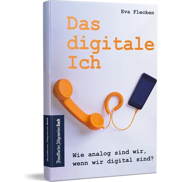 Das digitale Ich, Sachbücher von Eva Flecken
