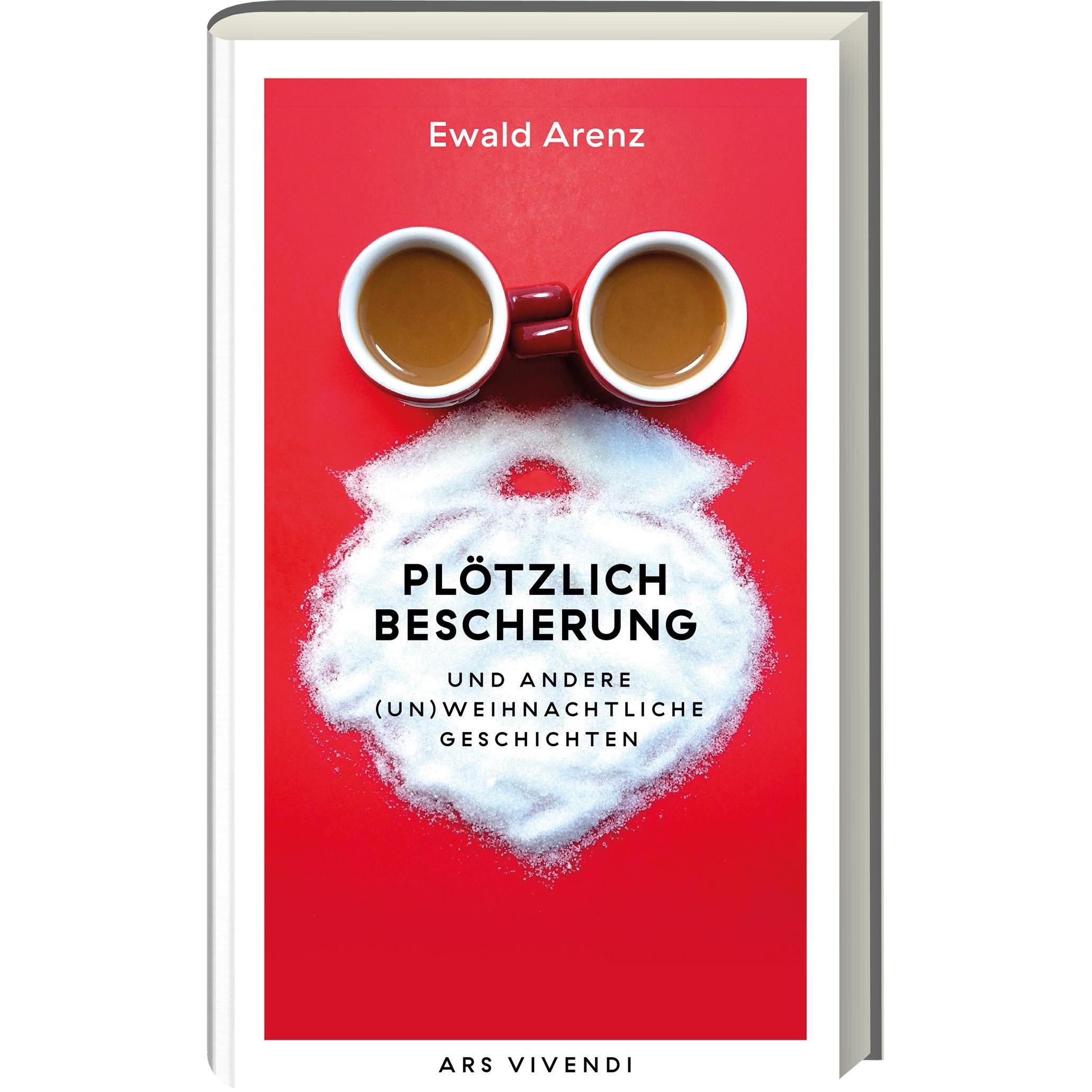 Plötzlich Bescherung, Belletristik von Ewald Arenz