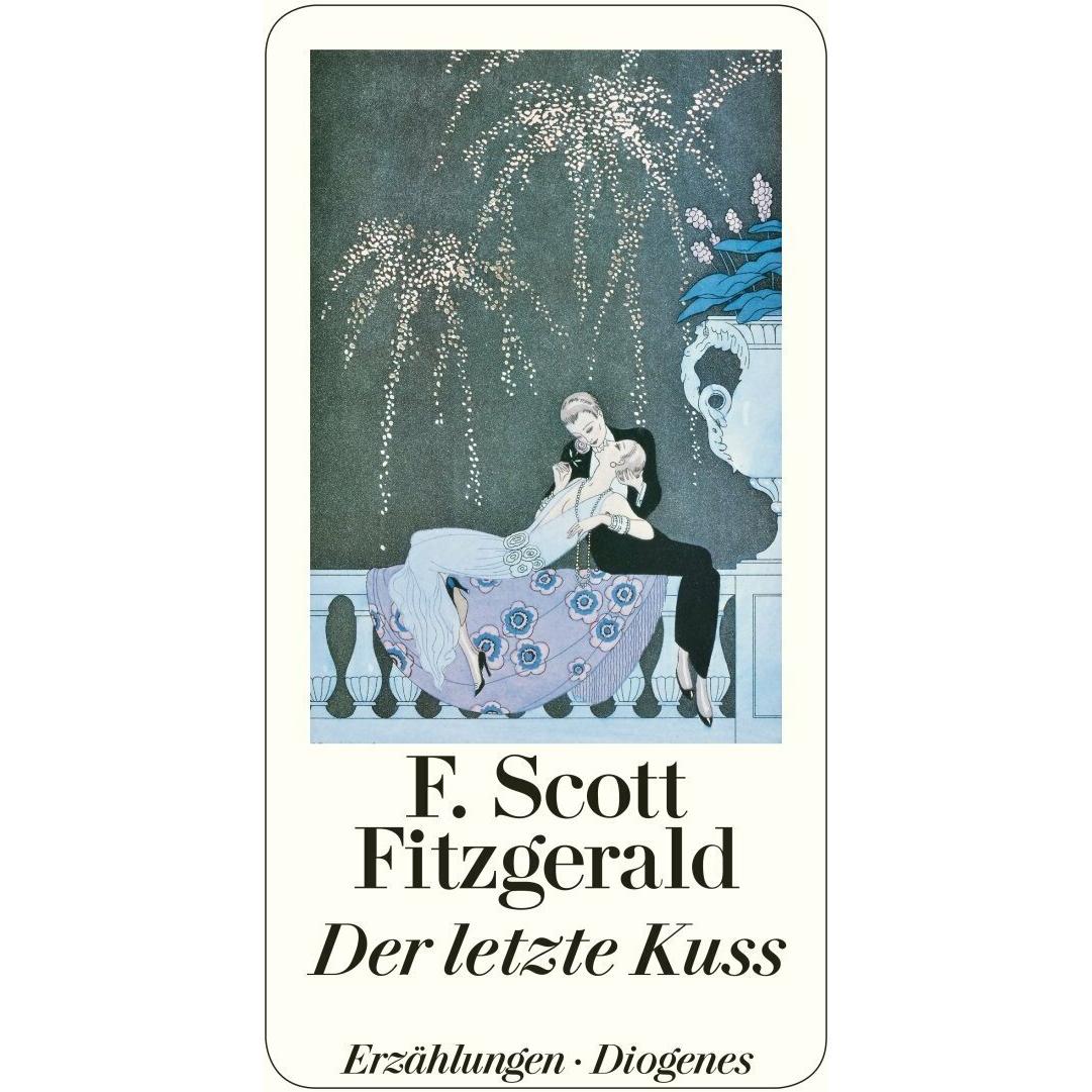 Der letzte Kuss, Belletristik von F. Scott Fitzgerald