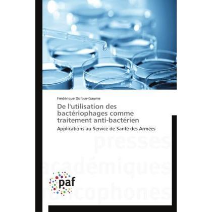 De l'utilisation des bactériophages comme traitement anti-bactérien, Fachbücher