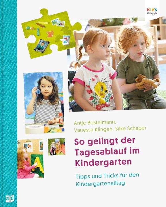 So gelingt der Tagesablauf im Kindergarten (Tedesco, Vanessa Schaper, Antje Klingen, 2021)