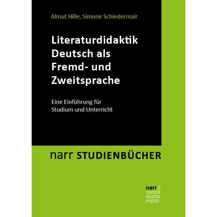 Literaturdidaktik Deutsch als Fremd- und Zweitsprache, Fachbücher von Almut Hille, Simone Schiedermair