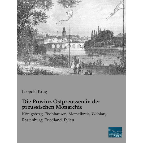 Die Provinz Ostpreussen in der preussischen Monarchie, Fachbücher
