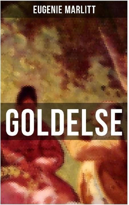 Image du produit Goldelse (Eugenie Marlitt, 2022)