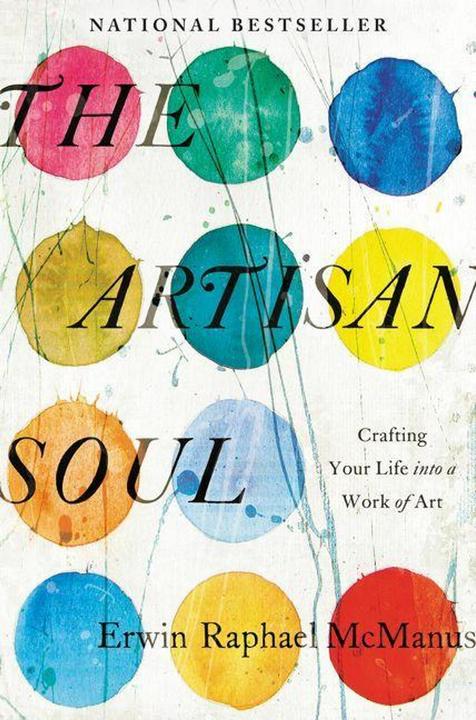 Produktbild The Artisan Soul (Englisch, Erwin Raphael McManus, 2015)