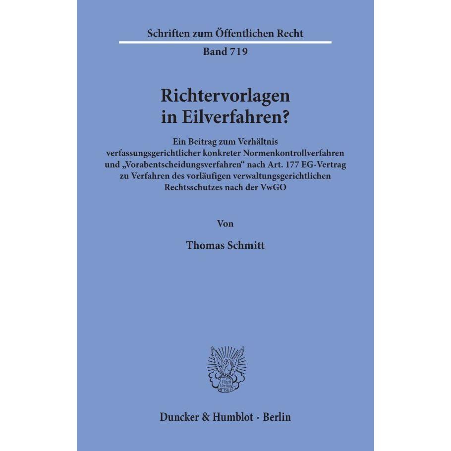 Richtervorlagen in Eilverfahren?, Fachbücher von Thomas Schmitt
