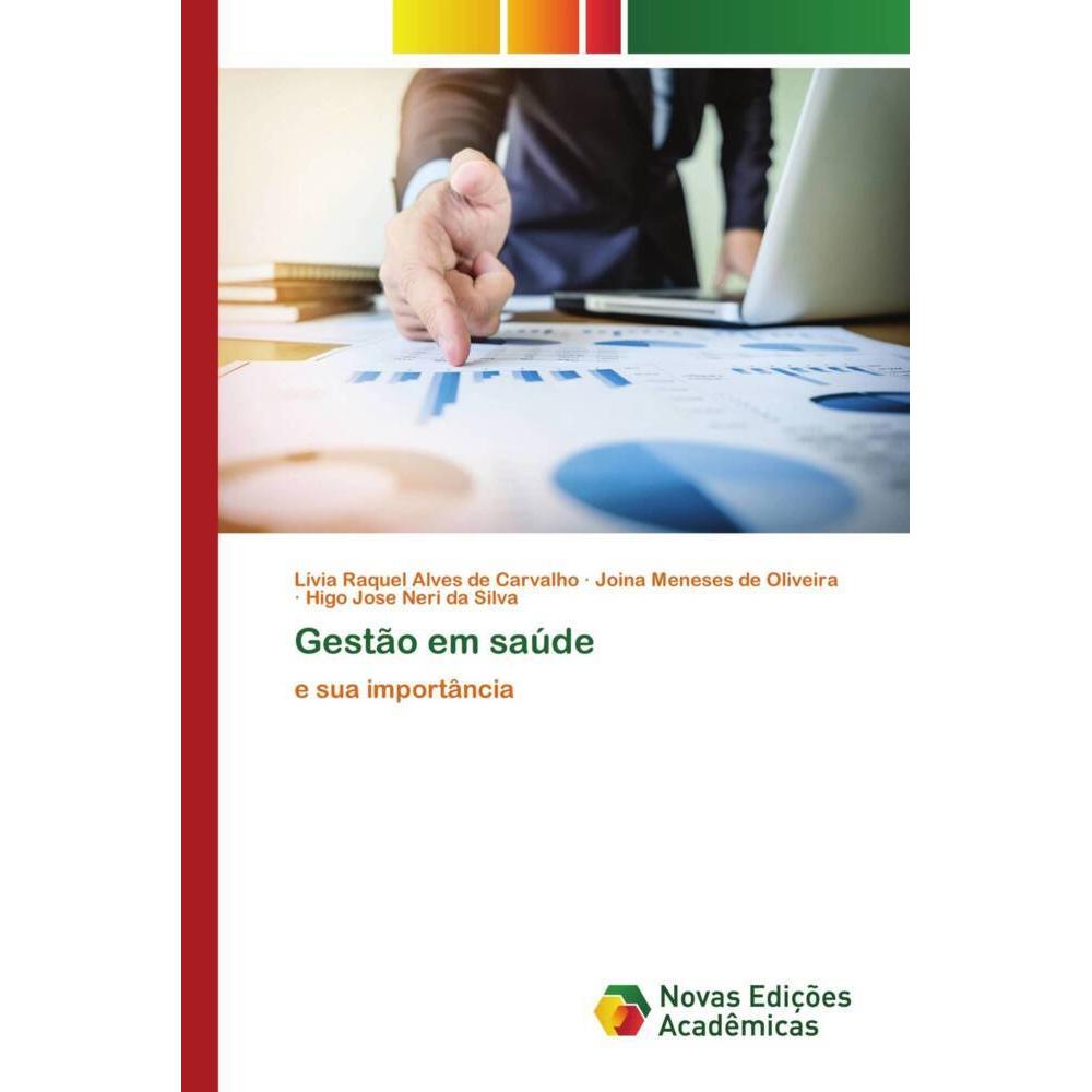 Gestão em saúde, Fachbücher von Higo José Neri da Silva, Lívia Raquel Alves de Carvalho, Joina Meneses de Oliveira