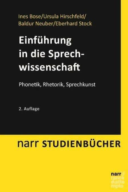 Einführung in die Sprechwissenschaft (German, Baldur Neuber, Ines Bose, Ursula Hirschfeld, 2016)