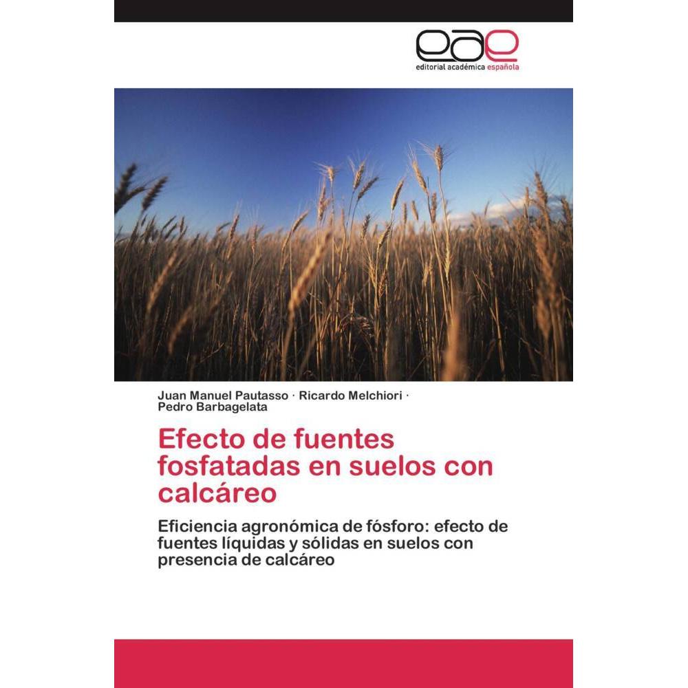 Efecto de fuentes fosfatadas en suelos con calcáreo, Fachbücher