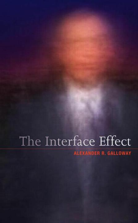 Produktbild The Interface Effect (Englisch, Alexander R. Galloway)
