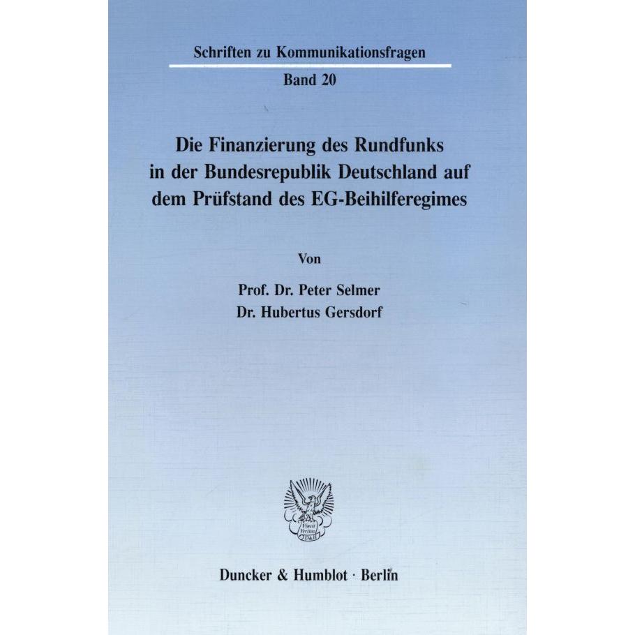 Die Finanzierung des Rundfunks in der Bundesrepublik., Fachbücher von Hubertus Gersdorf, Peter Selmer