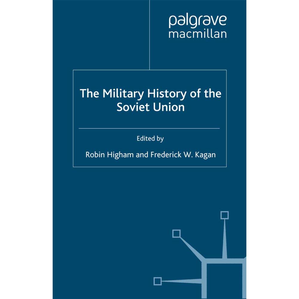 The Military History of the Soviet Union, Fachbücher von R. Higham