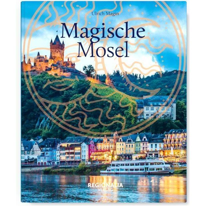 Magische Mosel, Ratgeber von Ulrich Magin