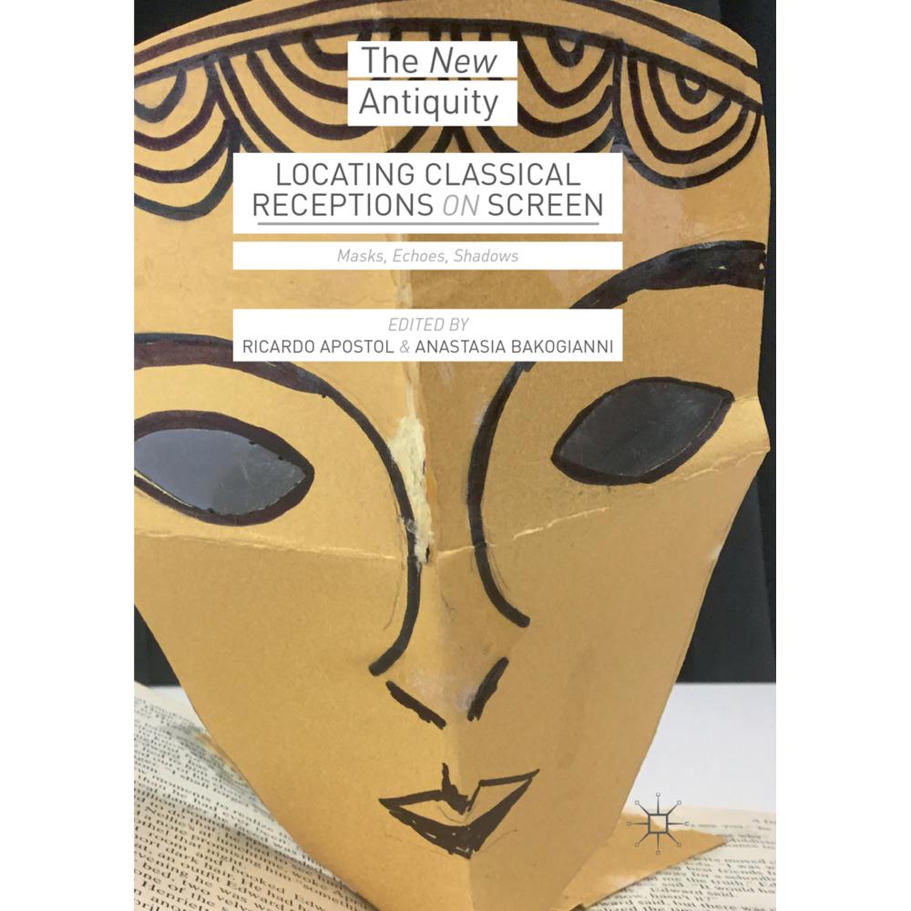 Thumbnail - Locating Classical Receptions on Screen, Fachbücher von Ricardo Apostol, Anastasia Bakogianni