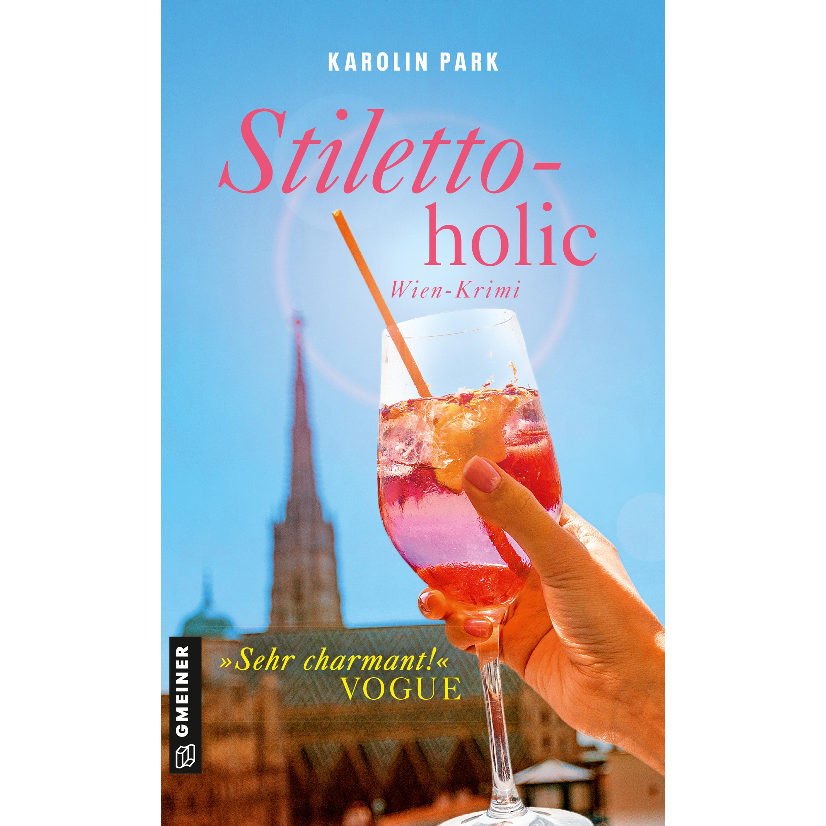 Park:Stilettoholic, Belletristik von Karolin Park