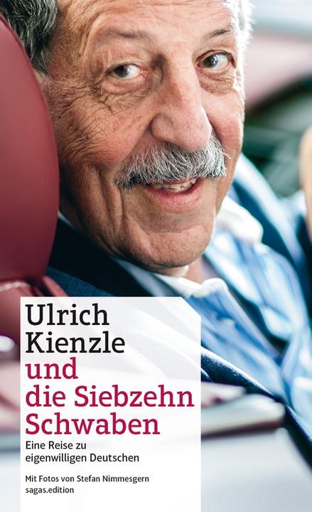 Produktbild Ulrich Kienzle und die Siebzehn Schwaben (Deutsch, Stefan Nimmesgern, Ulrich Kienzle, 2012)