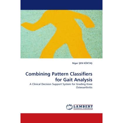 Thumbnail - Combining Pattern Classifiers for Gait Analysis, Fachbücher von Nigar En Kökta