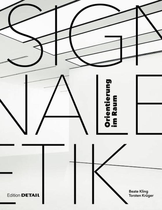 Produktbild Detail Signaletik - Orientierung im Raum (Deutsch, Beate Kling, Torsten Krüger, 2012)