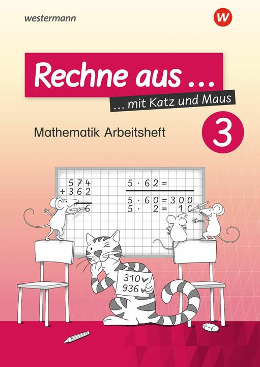 Produktbild Rechne aus mit Katz und Maus 3. Mathematik. Ausgabe 2018. Arbeitshefte (Deutsch, Carmen Damaris Pilnei, Horst Erdmann, 2018)