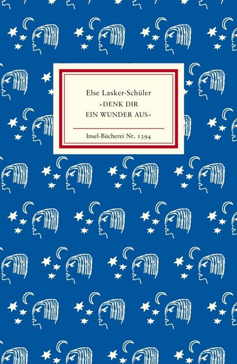 Produktbild »Denk dir ein Wunder aus« (Deutsch, Brigitte Landes, Else Lasker-Schüler, 2014)