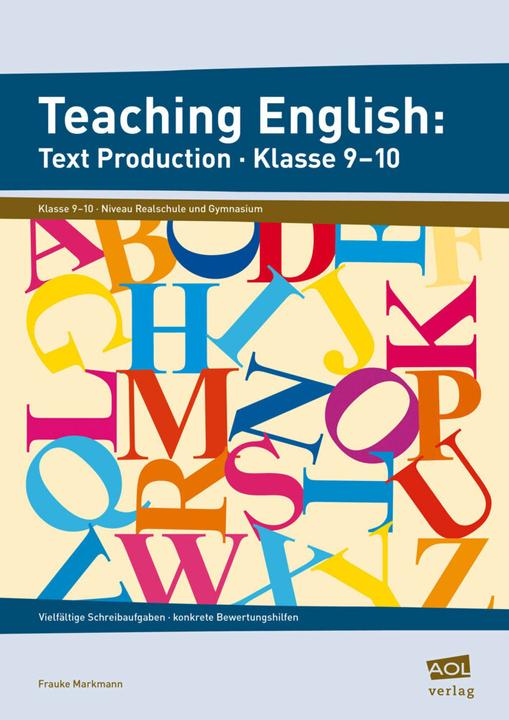Energie-Label Teaching English: Text Production - Klasse 9-10 (Deutsch, Frauke Markmann, 2019)