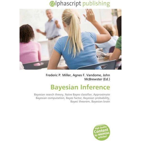 Bayesian Inference, Fachbücher von Agnes F. Vandome, Frederic P. Miller, John McBrewster